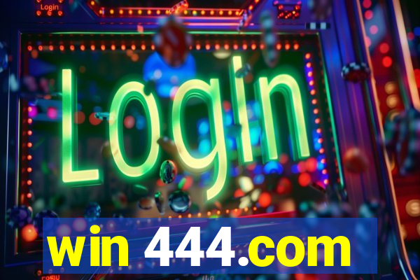 win 444.com